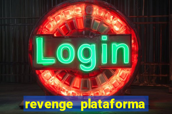 revenge plataforma de jogos